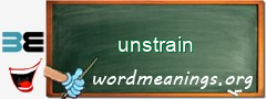 WordMeaning blackboard for unstrain